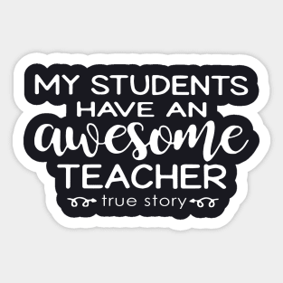 My Student Have An Awesome T Shirts Sticker